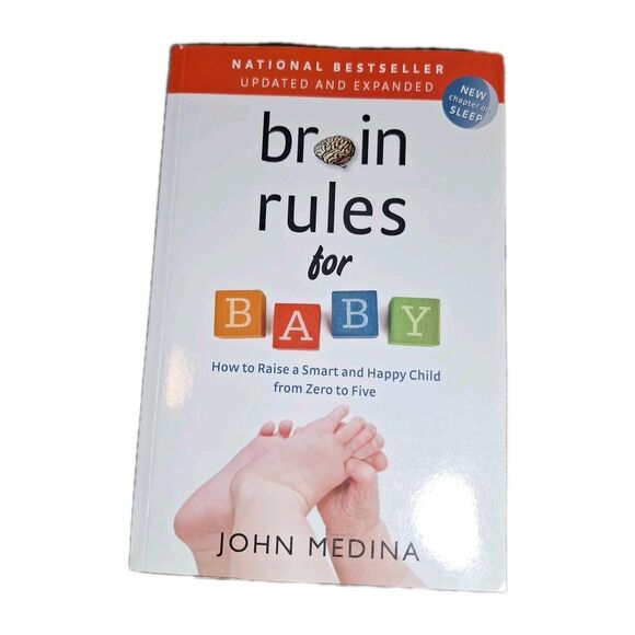 Brain Rules for Baby (Updated and Expanded): How to Raise a Smart and Happy... - Picture 1 of 7